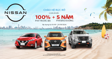 CHÀO HÈ RỰC RỠ, ƯU ĐÃI ĐẶC BIỆT KHI MUA XE NISSAN