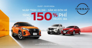 NGẬP TRÀN ƯU ĐÃI - SẮM XE ĐÓN HÈ CÙNG NISSAN